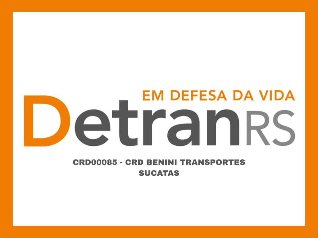 CRD00085 - CRD BENINI TRANSPORTES  - ESTEIO/RS - SUCATAS